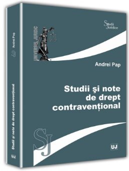 Studii si note de drept contraventional - Andrei Pap