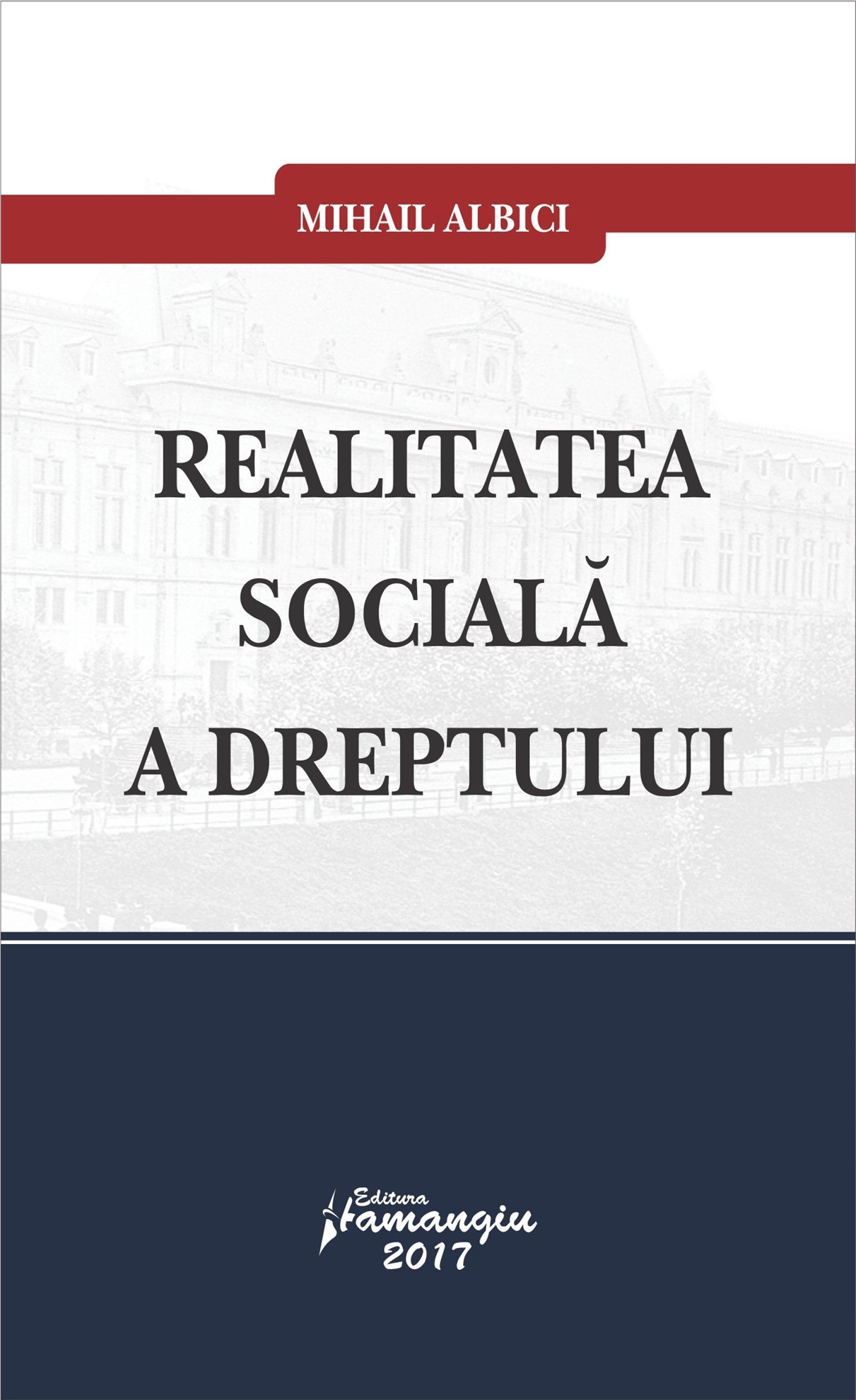 Realitatea sociala a dreptului - Albici