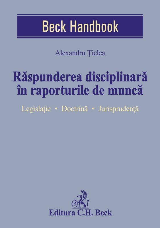 Raspunderea disciplinara in raporturile de munca - Ticlea