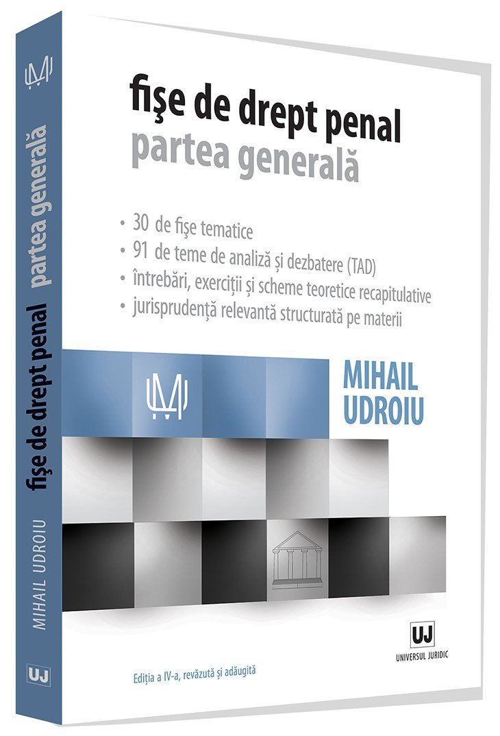 Fise de drept penal. Partea generala. Editia a 4-a - Mihail Udroiu