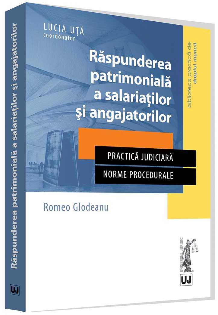 Raspunderea patrimoniala a salariatilor si angajatorilor - Glodeanu