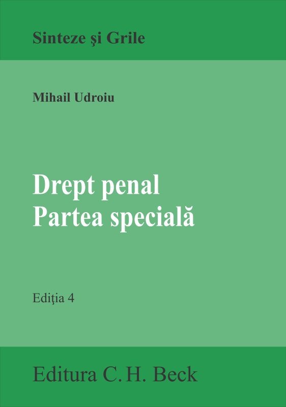 Drept penal. Partea speciala. Editia a 4-a - Udroiu