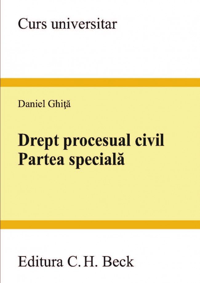 Drept procesual civil. Partea speciala - Daniel Ghita