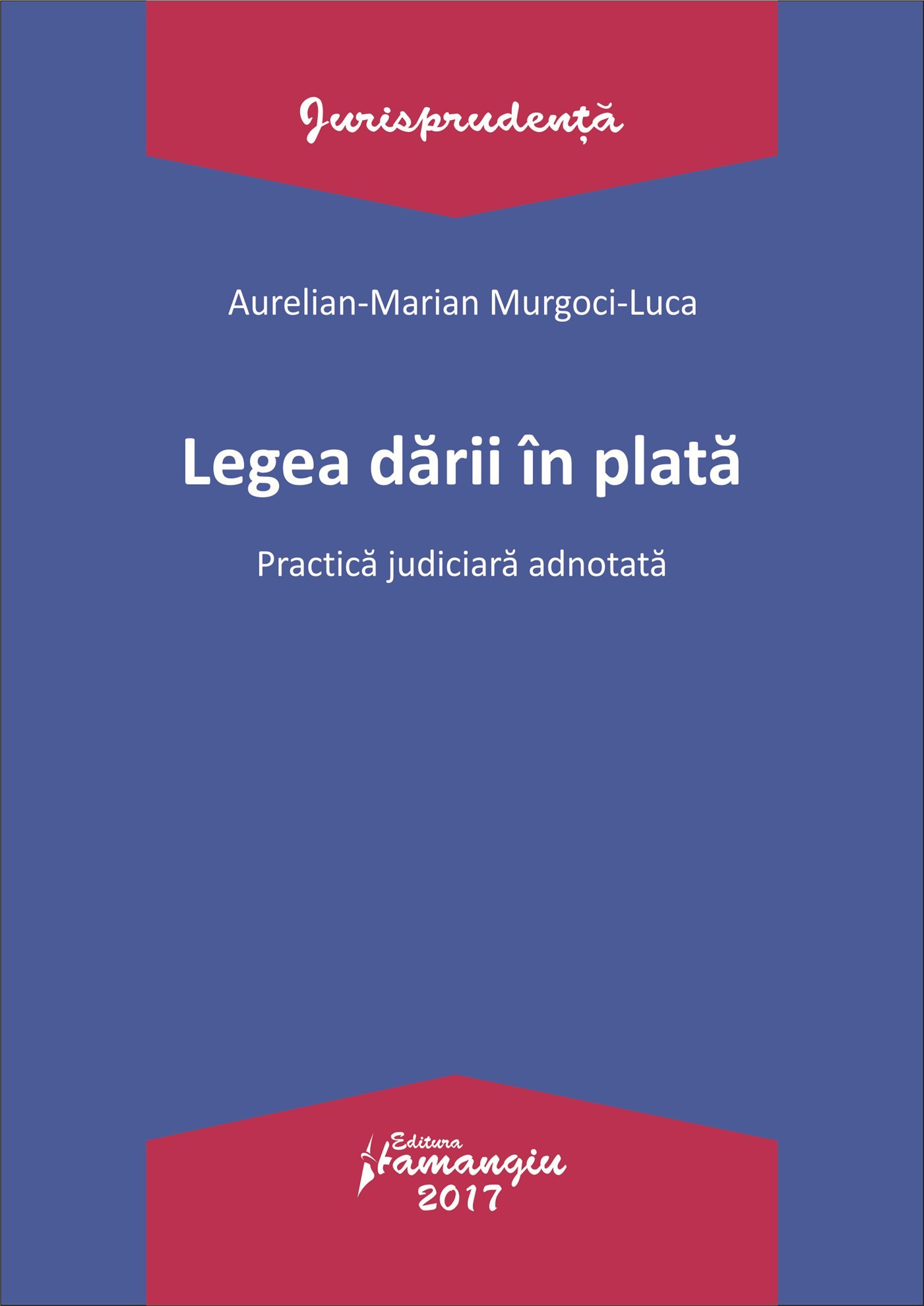 Legea darii in plata - Murgoci-Luca