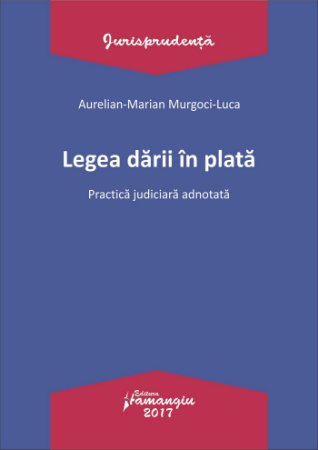 Legea darii in plata - Murgoci-Luca