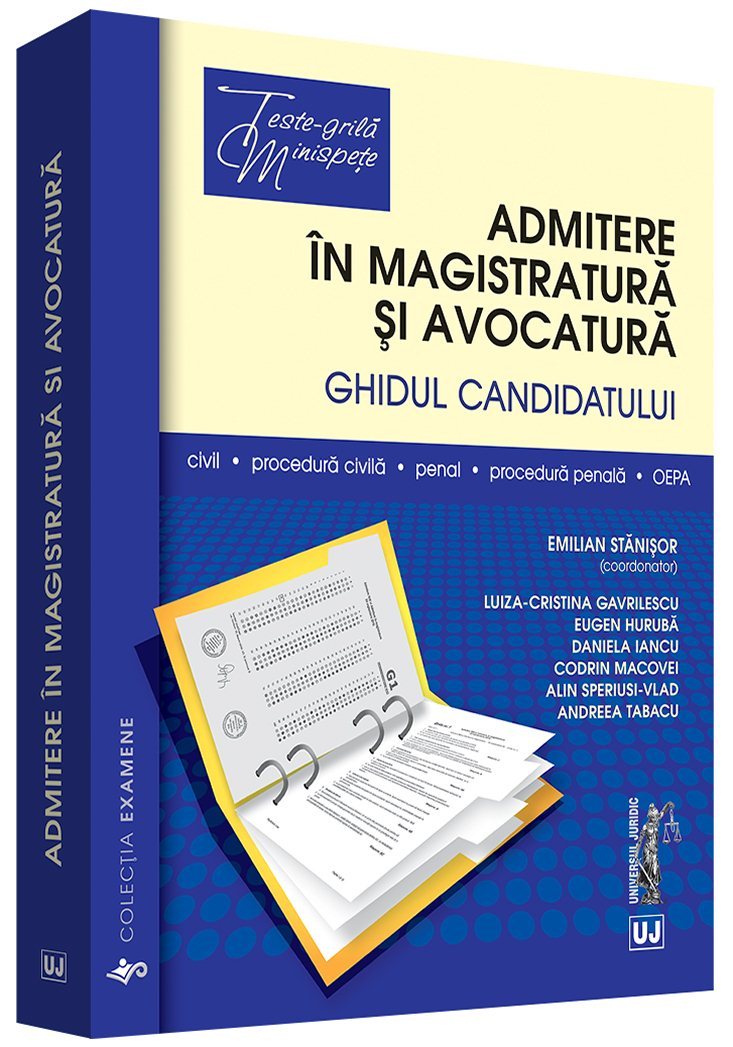 Admitere in magistratura si avocatura. Ghidul candidatului  - Stanisor