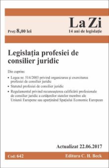 Legislatia profesiei de consilier juridic. Actualizat la 22 iunie 2017