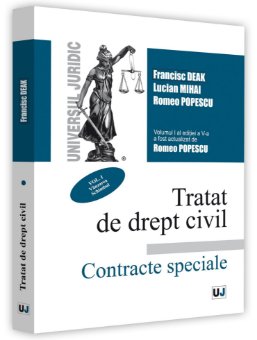 Tratat de drept civil. Contracte speciale. vol. I, Vanzarea. Schimbul - Deak, Popescu, Mihai