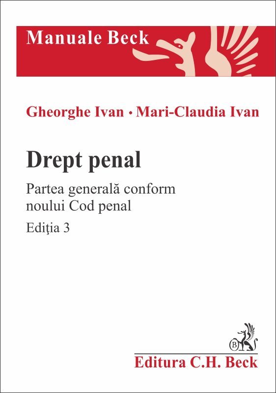Drept penal Partea generala conform Noului Cod penal - Editia a 3-a - Ivan