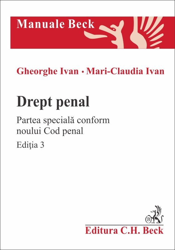 Drept penal Partea speciala conform noului Cod penal Editia a 3-a - Ivan