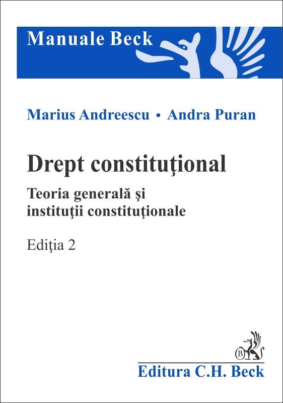 Drept constitutional. Teoria generala si institutii constitutionale - Editia a 2-a - Andreescu, Puran