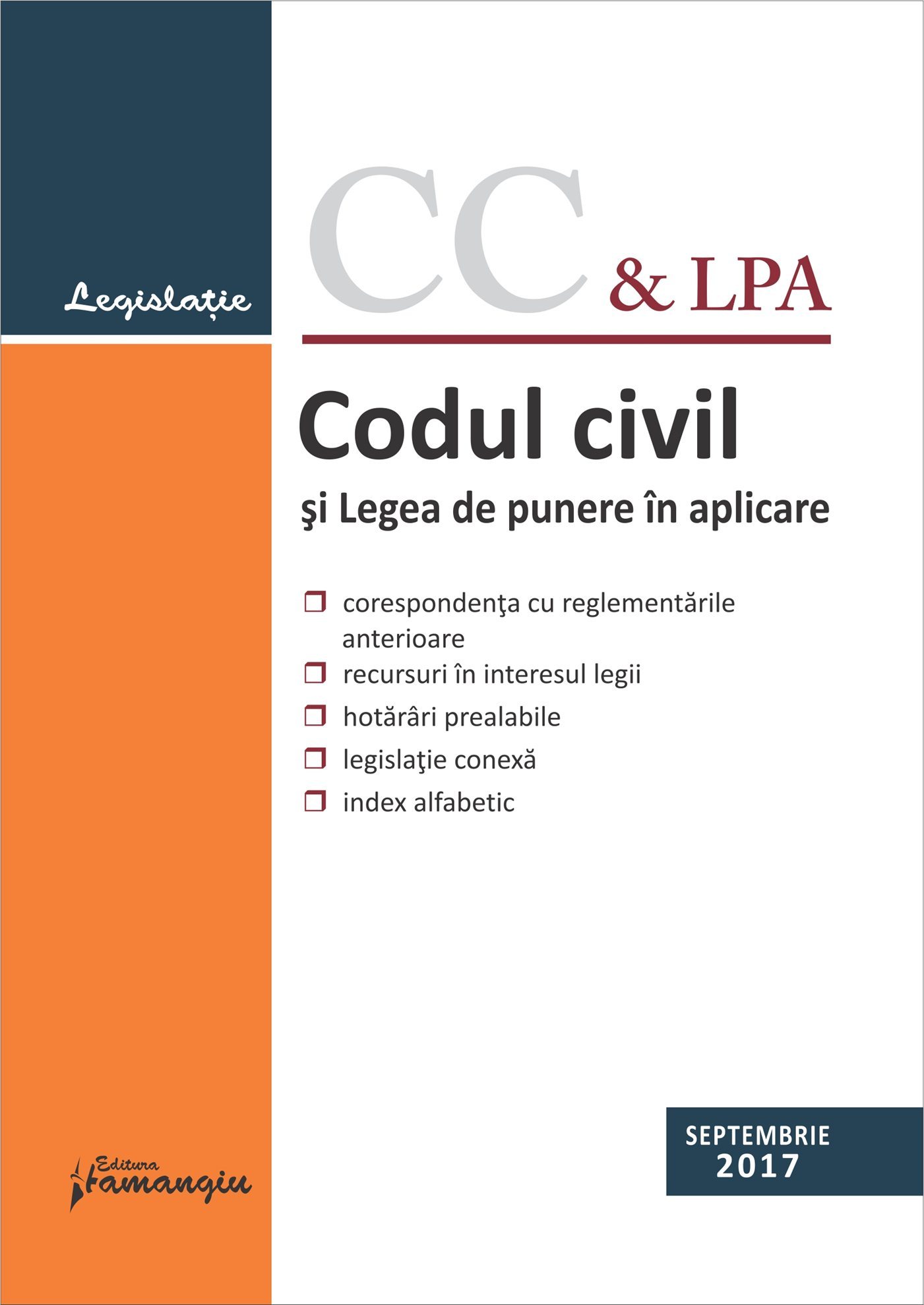 Codul civil si Legea de punere in aplicare. Actualizat 15 septembrie 2017
