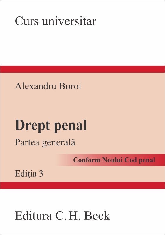 Drept penal. Partea generala. Conform noului Cod penal - editia a 3-a - Boroi