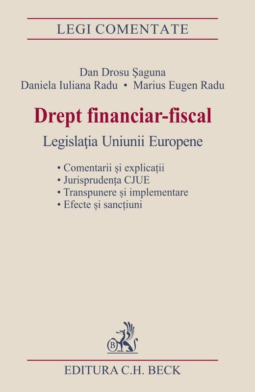 Drept financiar-fiscal. Legislatia Uniunii Europene - Saguna, Radu