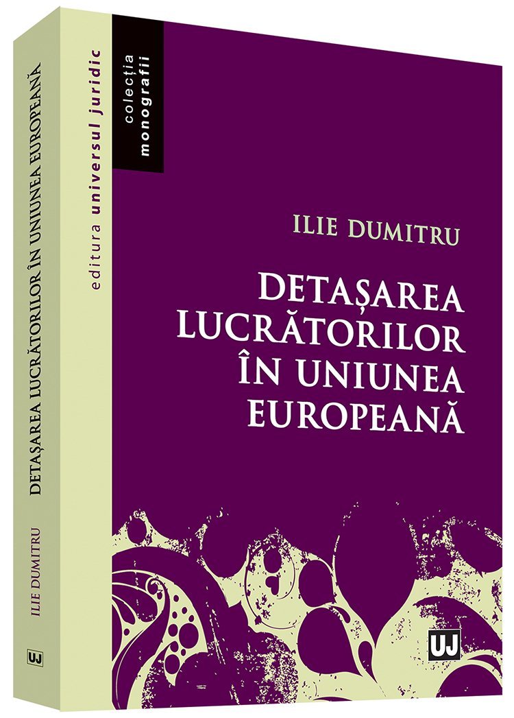 Detasarea lucratorilor in Uniunea Europeana - Dumitru