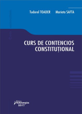Curs de contencios constitutional - Tudorel Toader, Marieta Safta