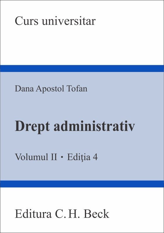 Drept administrativ. Volumul II. Editia 4 - Tofan
