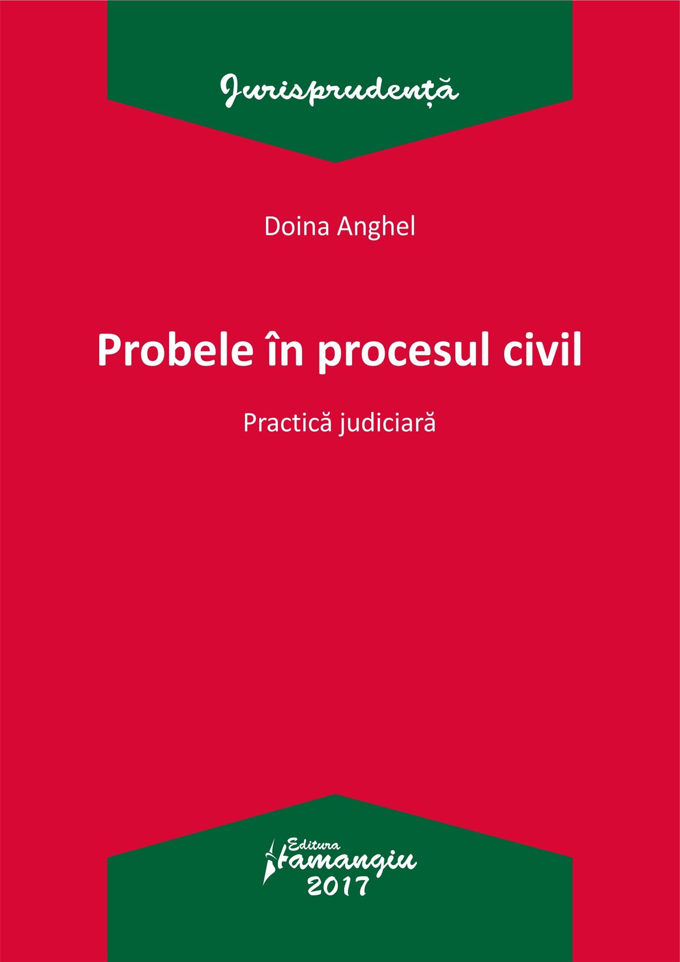 Probele in procesul civil - Anghel
