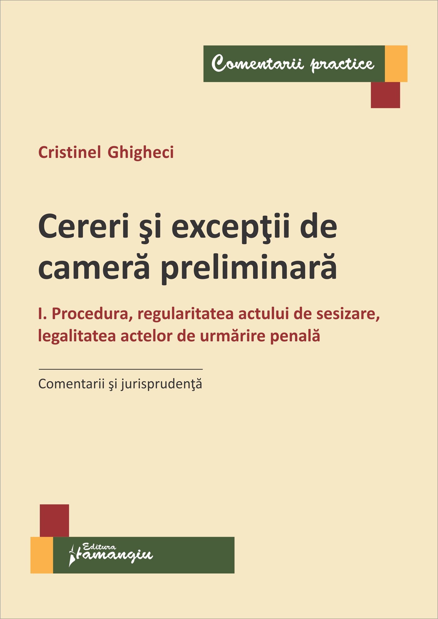 Camera preliminara - Ghigheci