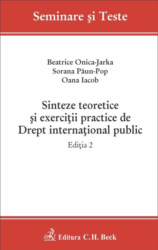 Sinteze teoretice si exercitii practice de Drept international public. Editia a 2-a