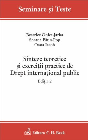 Sinteze teoretice si exercitii practice de Drept international public. Editia a 2-a