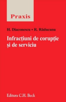 Infractiuni de coruptie si de serviciu - Diaconescu, Raducanu