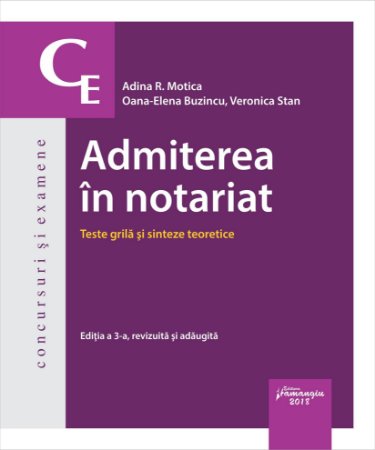 Admiterea in notariat. Editia a 3-a - Motica, Buzincu, Stan