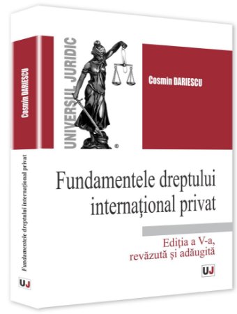 Fundamentele dreptului international privat. Editia a 5-a - Dariescu