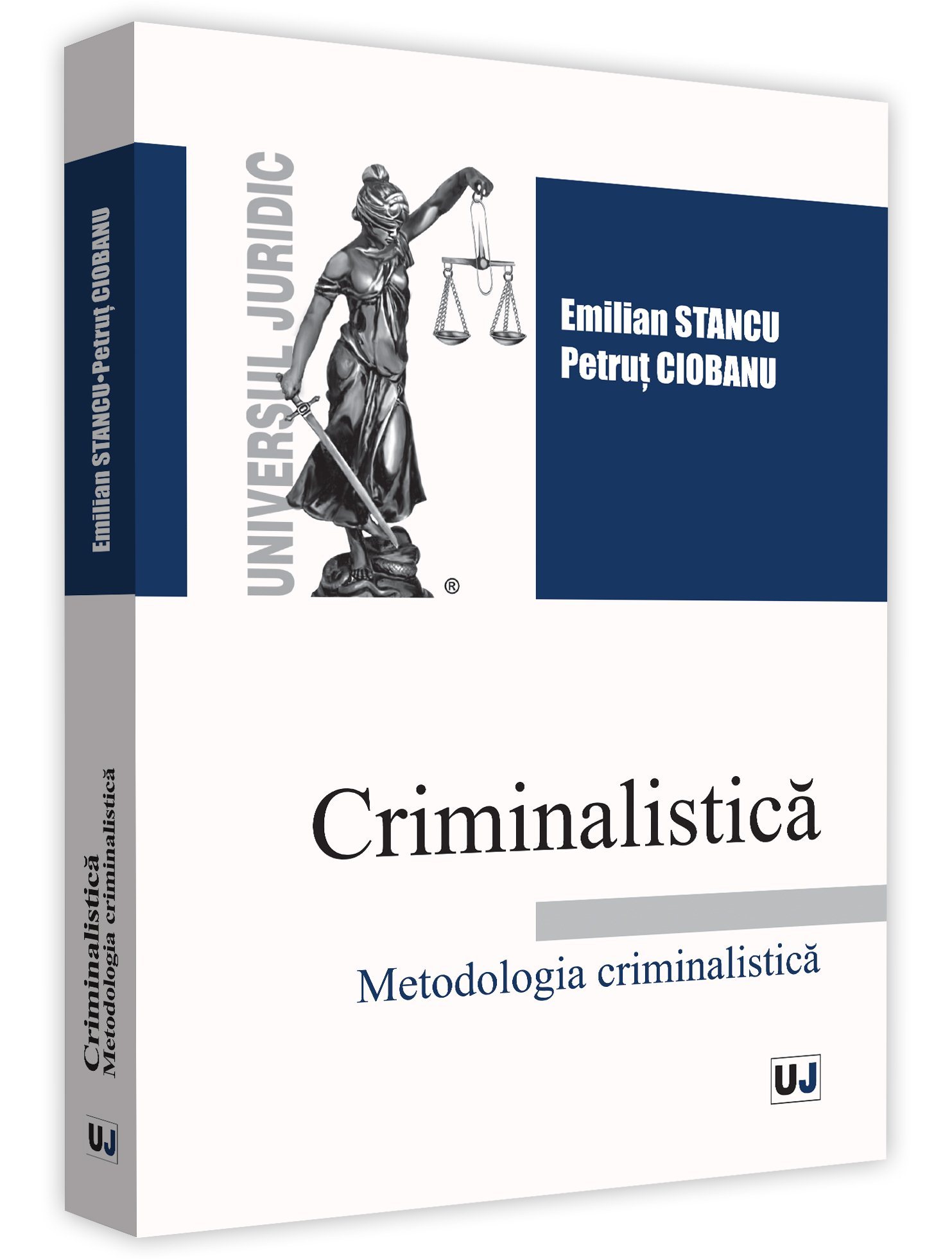 Criminalistica. Metodologia criminalistica - Stancu, Ciobanu