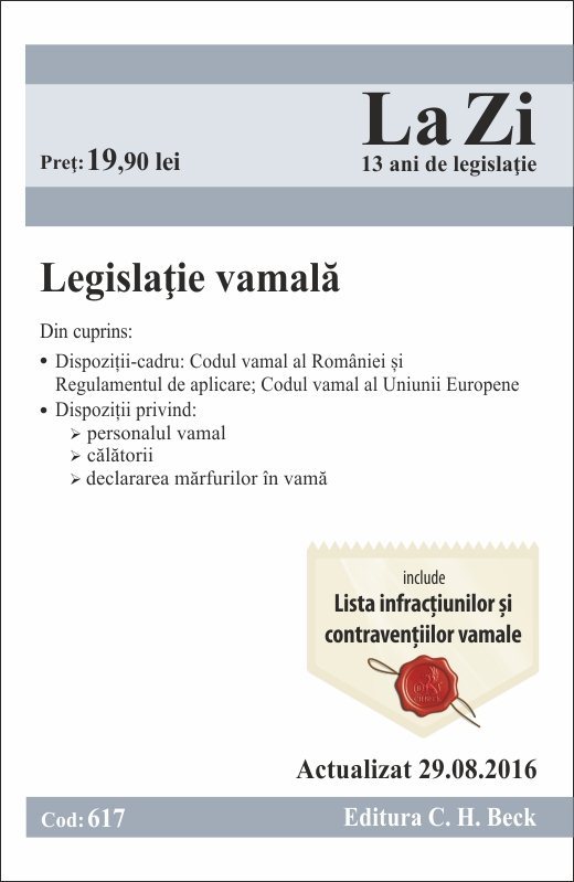 Legislatie vamala. Actualizat la 29 august 2016