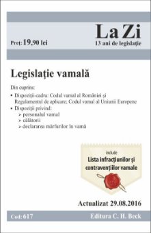 Legislatie vamala. Actualizat la 29 august 2016