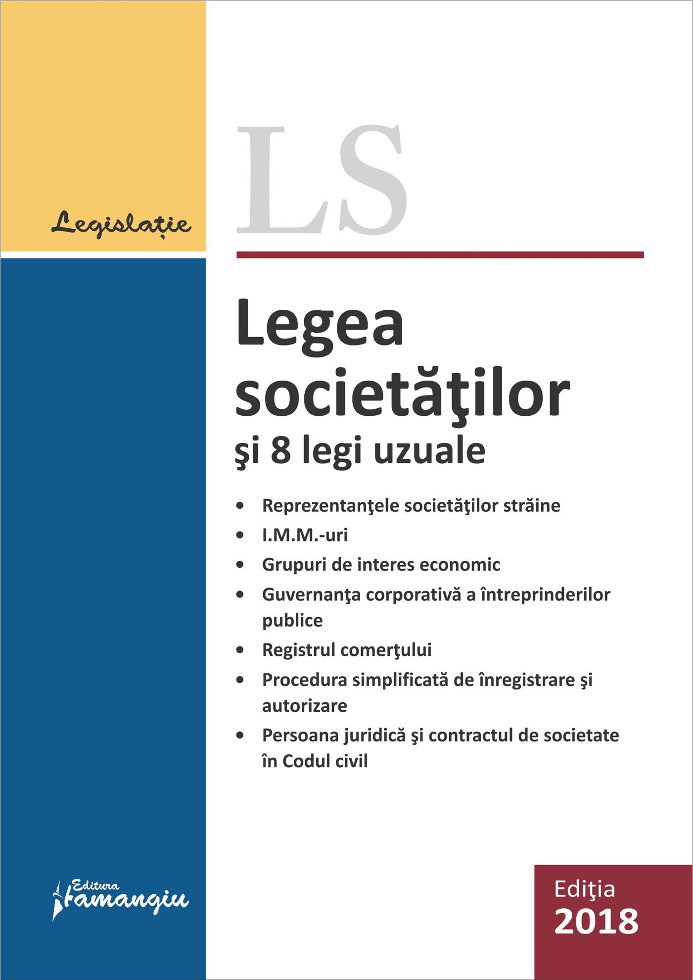 Legea societatilor si 8 legi uzuale. Actualizat 29 ianuarie 2018