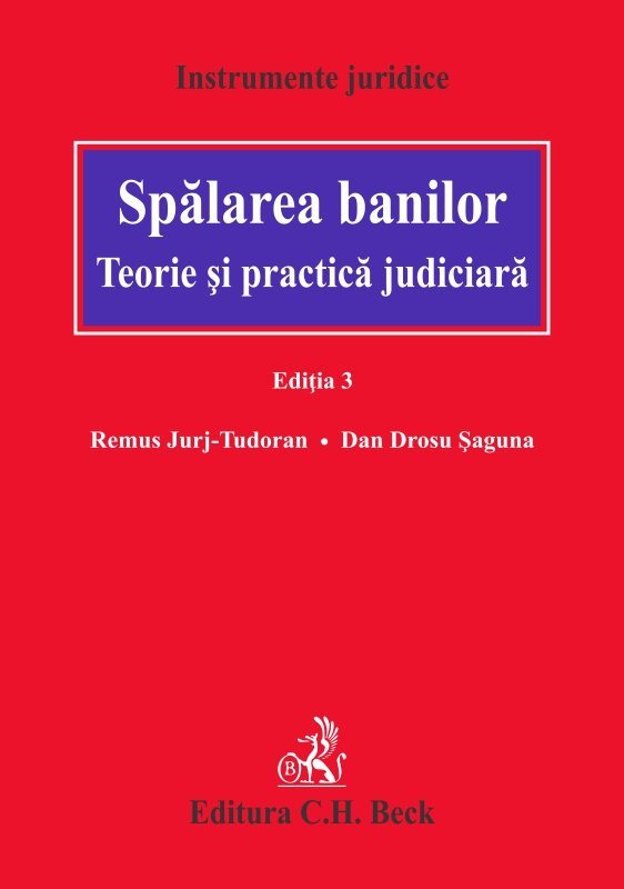 Spalarea banilor. Teorie si practica judiciara - Tudoran, Saguna