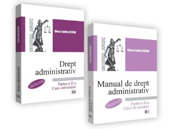 Curs de drept administrativ. Manual de drept administrativ (curs+caiet de seminar). Partea a 2-a