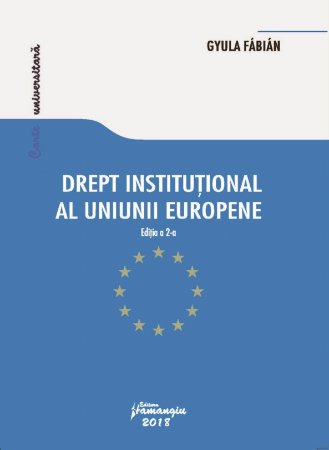 Drept institutional al Uniunii Europene_ed_2-Gyula Fabian