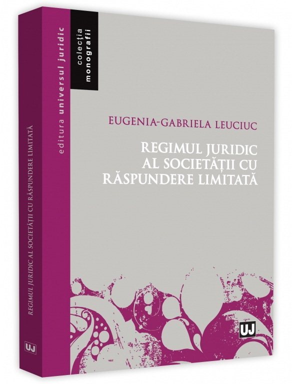 Regimul juridic al societatii cu raspundere limitata - Leuciuc