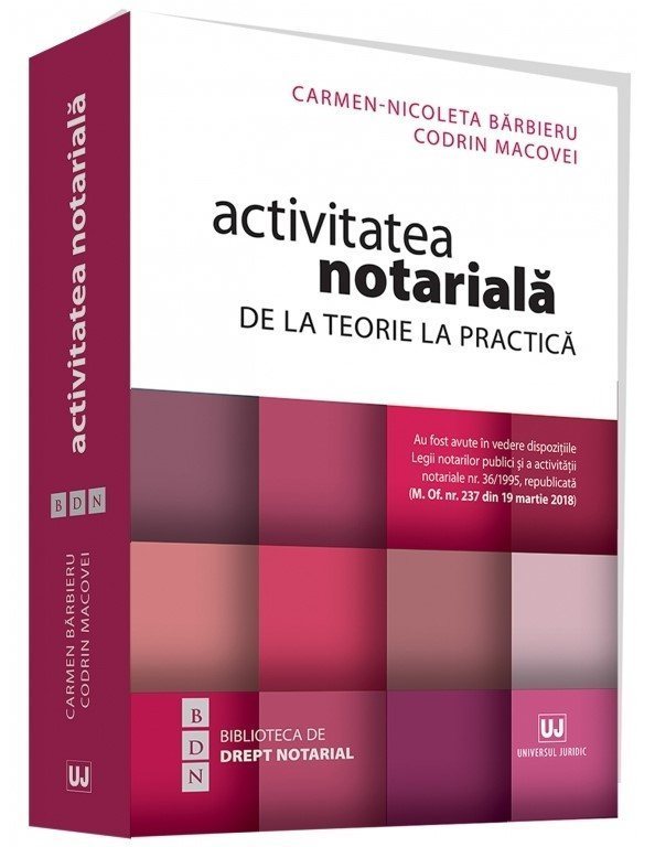Activitatea notariala. De la teorie la practica - Barbieru, Macovei