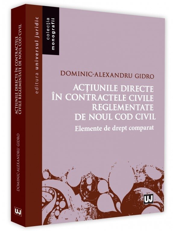 Actiunile directe in contractele civile reglementate de noul Cod civil - Gidro