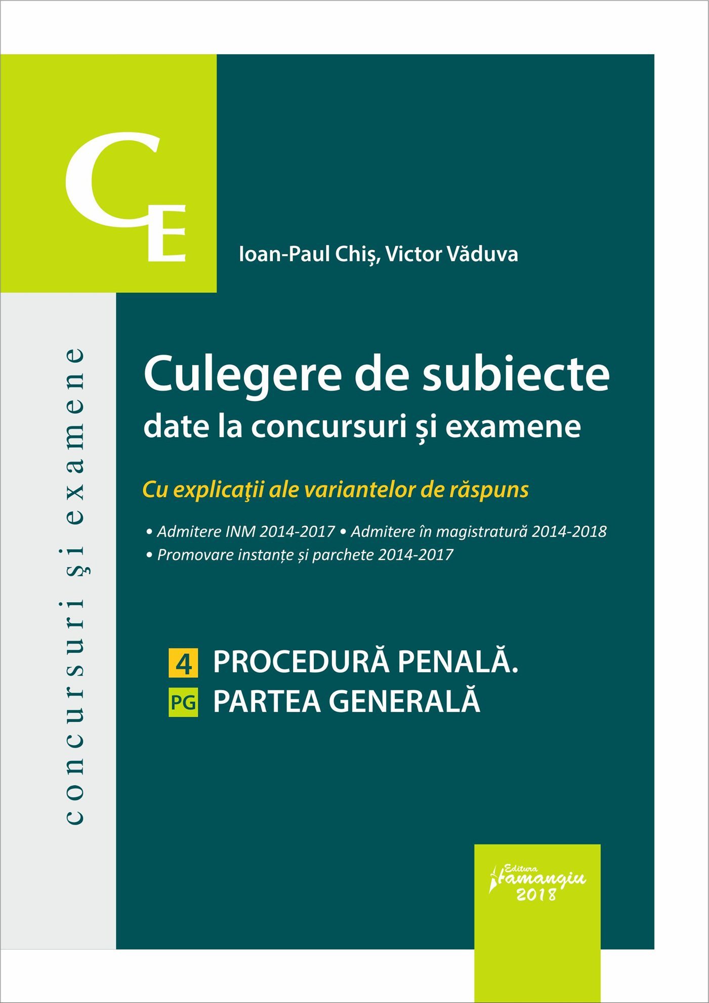 Culegere de subiecte date la concursuri si examene Procedura penala. Partea generala - Chis, Vaduva