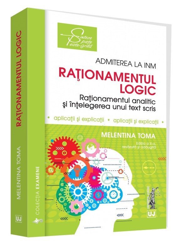 Rationamentul logic - Admiterea la INM. Editia a 2-a - Toma
