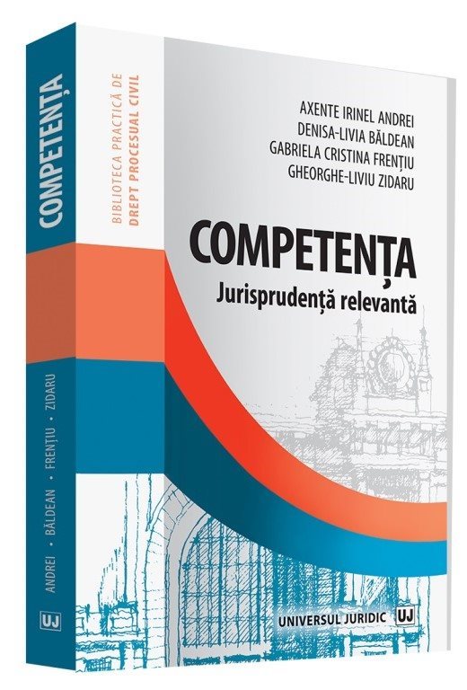 Competenta Jurisprudenta relevanta - Axente, Baldean, Frentiu, Zidaru