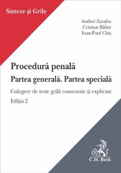 Procedura penala. Partea generala. Partea speciala - Zarafiu, Balan, Chis