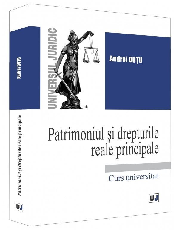 Patrimoniul si drepturile reale principale  - Dutu