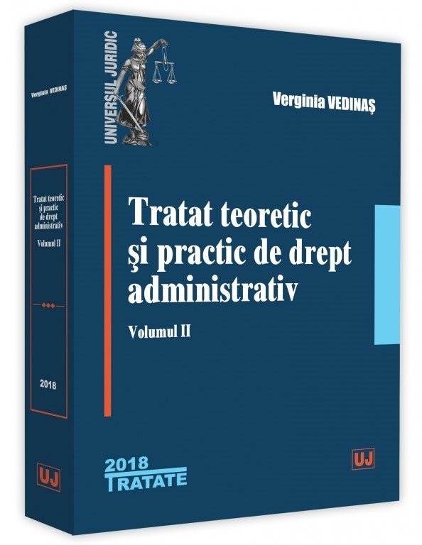 Tratat teoretic si practic de drept administrativ. Volumul II - Vedinas