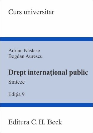 Drept international public. Sinteze. Editia a 9-a - Nastase, Aurescu