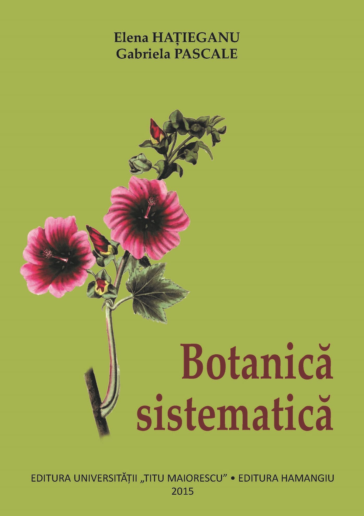 Botanica sistematica. Editura Hamangiu