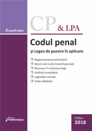 Codul penal si Legea de punere in aplicare – editie actualizata la 27 septembrie 2018