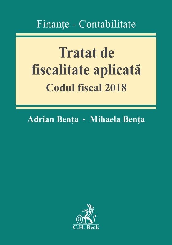 Tratat de fiscalitate aplicata. Codul fiscal - Benta