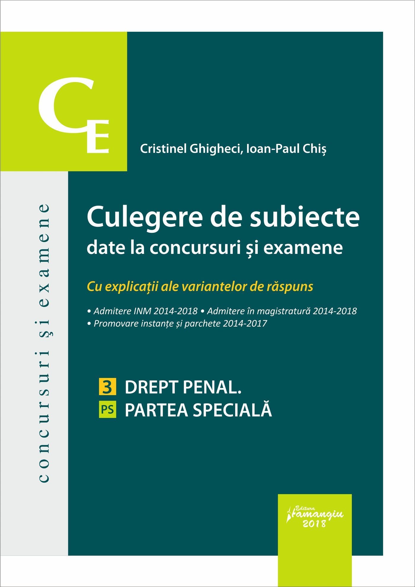 Culegere de subiecte date la concursuri si examene. 3 Drept penal. Partea speciala - Ghigheci, Chis,