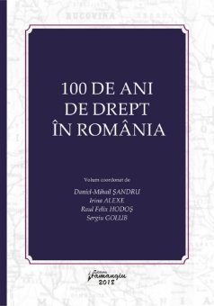 100 de ani de drept in Romania